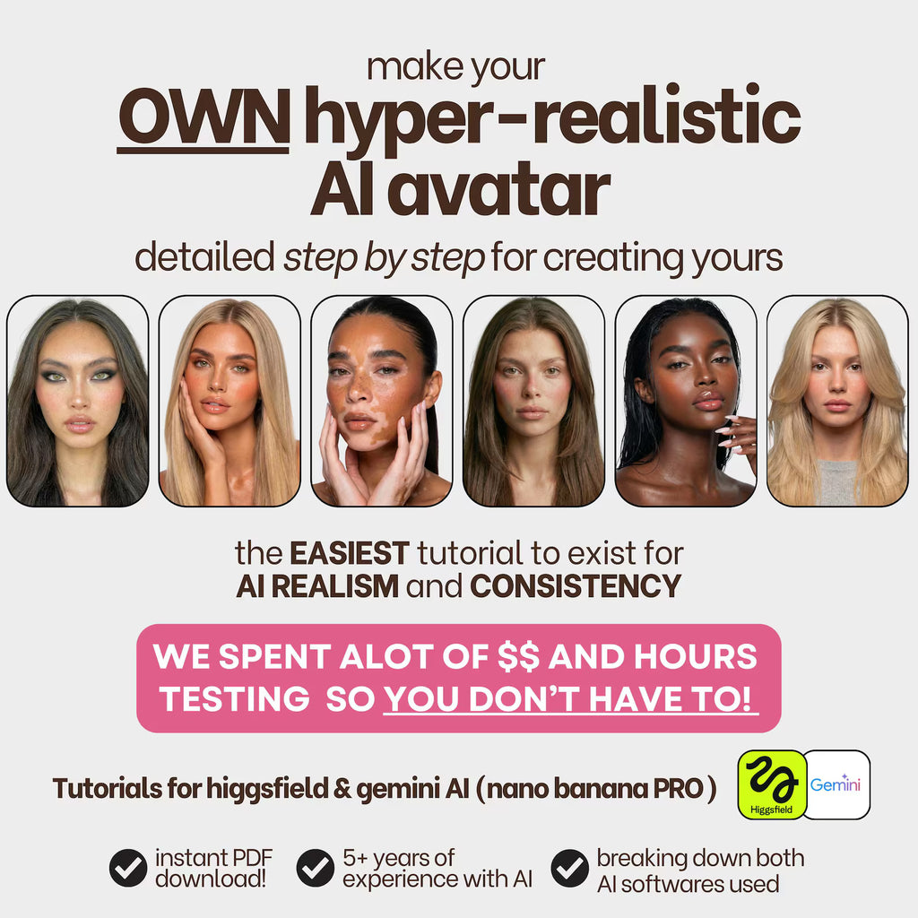 AI Avatar Masterclass, for Branding/Photoshoots/Social Media Platforms (PDF): Higgsfield & Gemini Tutorial